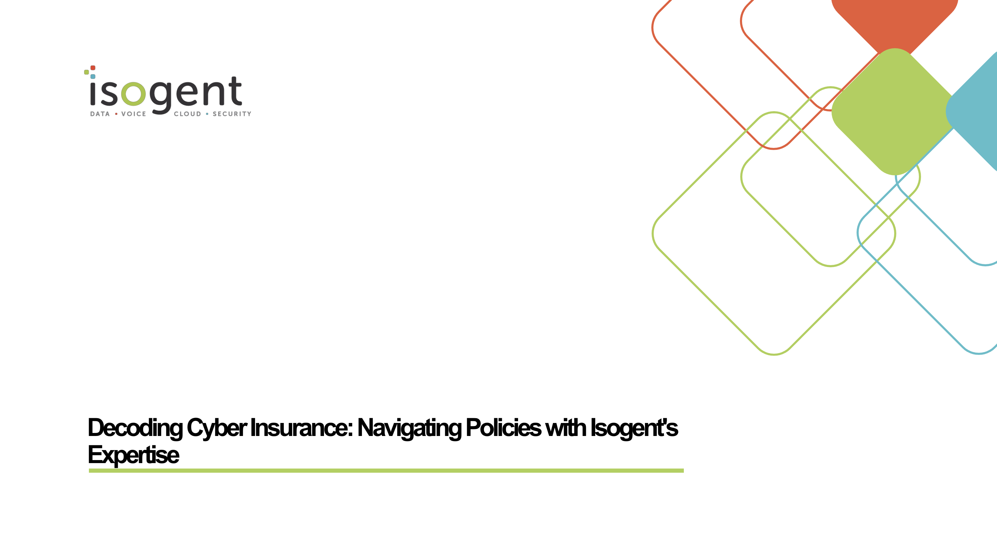 Decoding Cyber Insurance: Navigating Policies with Isogent’s Expertise